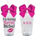 I'm Getting Married, Bitches Lips Personalized 16oz  Acrylic Tumblers