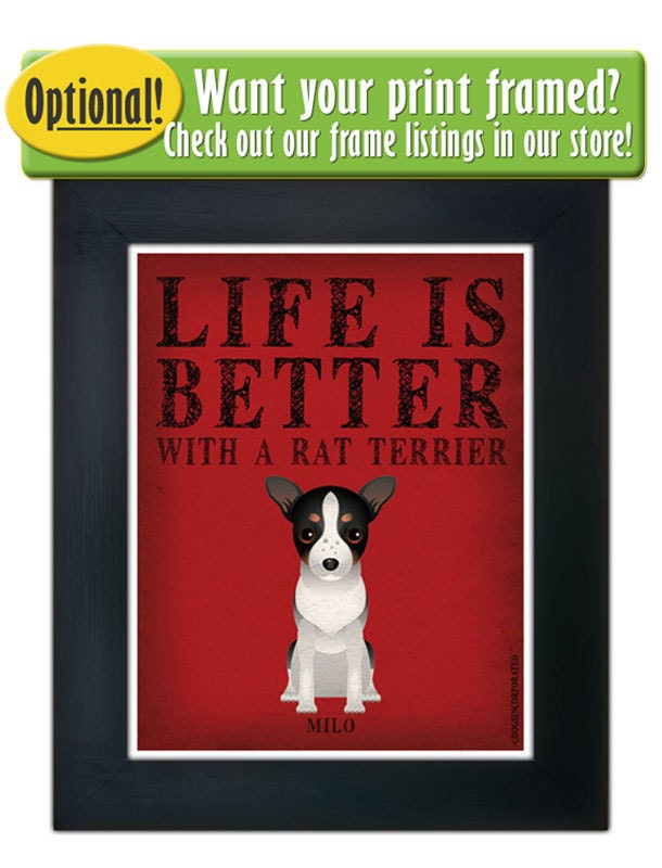 Life is Better with a Rat Terrier Art Print 11x14 - Custom Dog Print