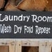 Laundry Room  wood sign (stock photo) made to order