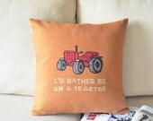 1 handmade linen cotton i'd rather be a tractor  printed  decorative pillow case / cushion cover 45cmx45cm