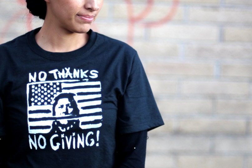 No Thanks, No Giving T-shirt