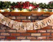 Burlap LET IT SNOW Christmas Banner Garland or photo prop - perfect for holiday decorations - rustic look