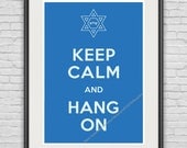 A3 / Keep Calm & Hang On / Original Poster / 11.7"x16.5" (297x420 mm) / Wall Art / Art Print / Smart / Humorous / Unique / Patriotic