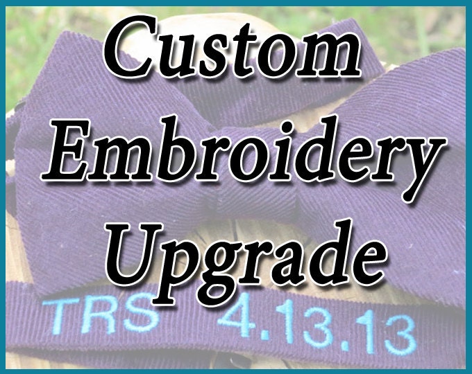 Embroidery Upgrade for Bow Tie Strap