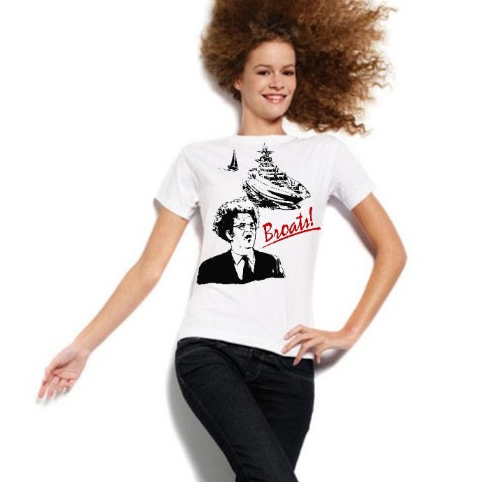 Dr Brule BROATS funny Quote fan art womens red t Tee Shirt eric birthday girl nautical present doctor Im on a Boat rules and tim show sailor