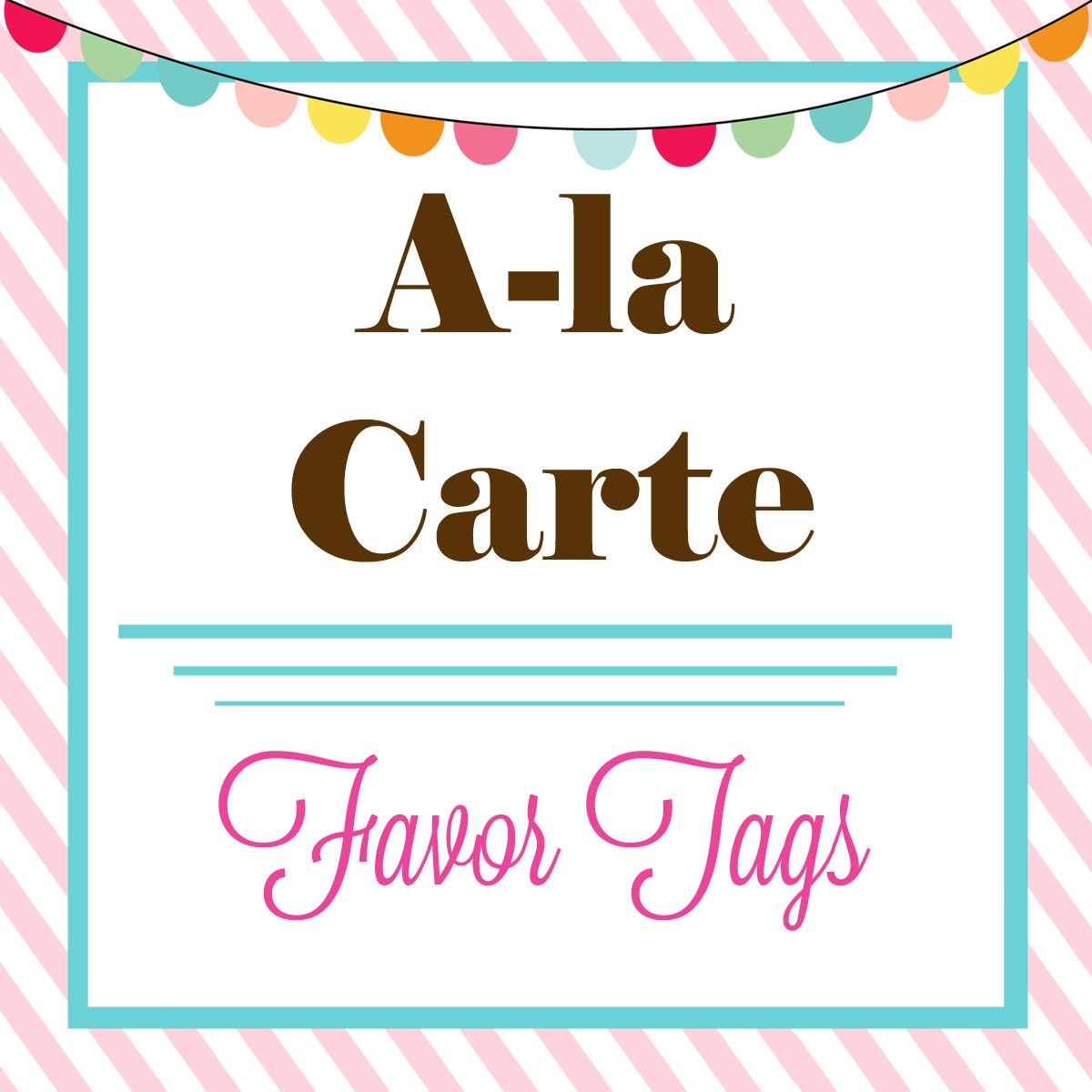 Printable FAVOR TAG - A La Carte - By A Blissful Nest