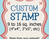 Custom Stamp Rubber Polymer Clear 9 to 16 sq in 4x4