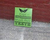 Even Superheros Brush their Teeth 12x12 Wood Sign