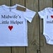Midwife's Little Helper Organic Tee & I love my midwife. Organic Onesie