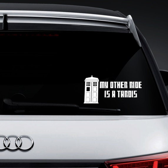 My Other Ride is a Tardis Decal