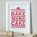 Vintage Bake More Cake Letterpress Print Red