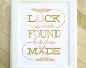 FREE SHIPPING Luck is Made 8 x 10 illustration print inspirational quote handwritten font yellow teal and pink white feathers horseshoe
