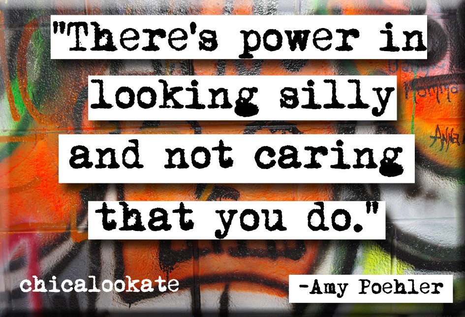 Amy Poehler Silly Quote Magnet or Pocket Mirror (no.449)