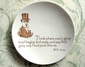Say That Glory was I had Such Friends, from W. B. Yeats poem - Quotes from Poetry, Ring Dish