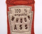 Iron on Patch Can of 100% organic Whoop Ass Applique in Paprika
