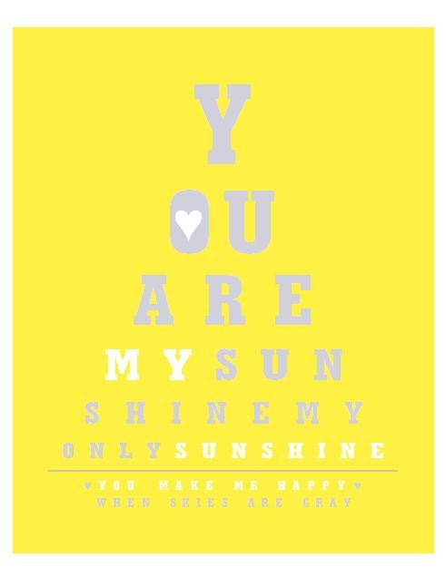 Nursery Wall Art - You Are My Sunshine Art Print 8x10 - Gray and Yellow Nursery Decor - Eye Chart Style