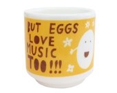 But Eggs Love Music Too, Ceramic Egg Cup.
