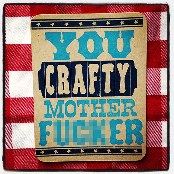 you crafty m.f. postcard WARNING......BAD WORD