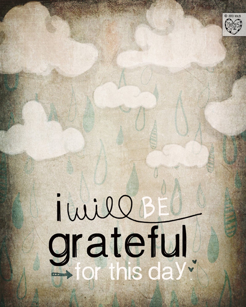 i will be grateful for this day