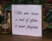 Home Decor Wood Sign, Country Cottage Chic, Inspirational, Glitter Quote, Wooden Signage, Funny Girls and Women Plaque, Humorous