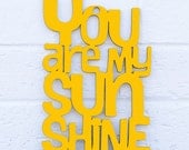 You are my Sunshine MINI