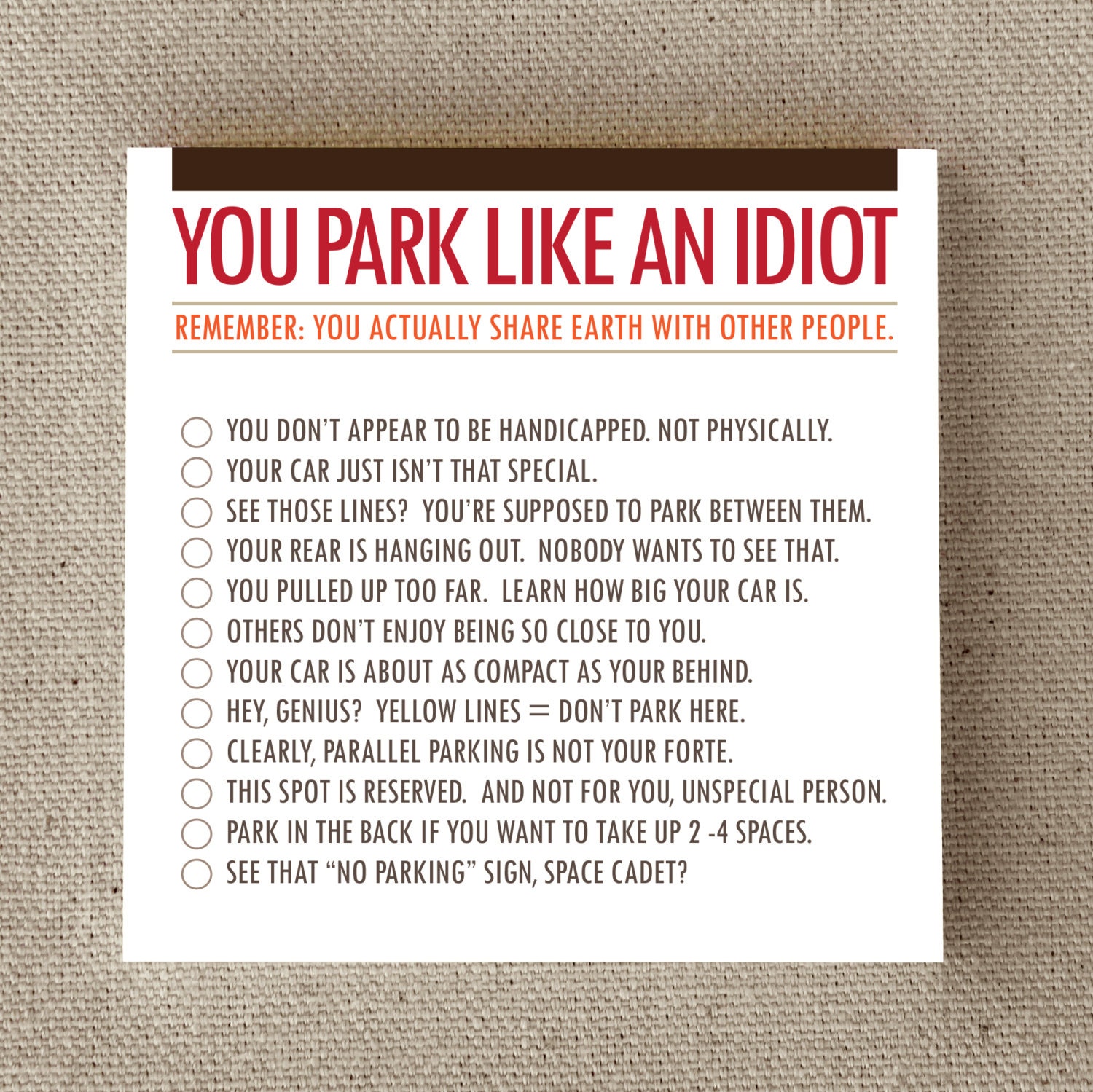 Under 10 Gag Gift, Funny Parking Sticky Notes, "You Park Like An Idiot" (NSN-X018)