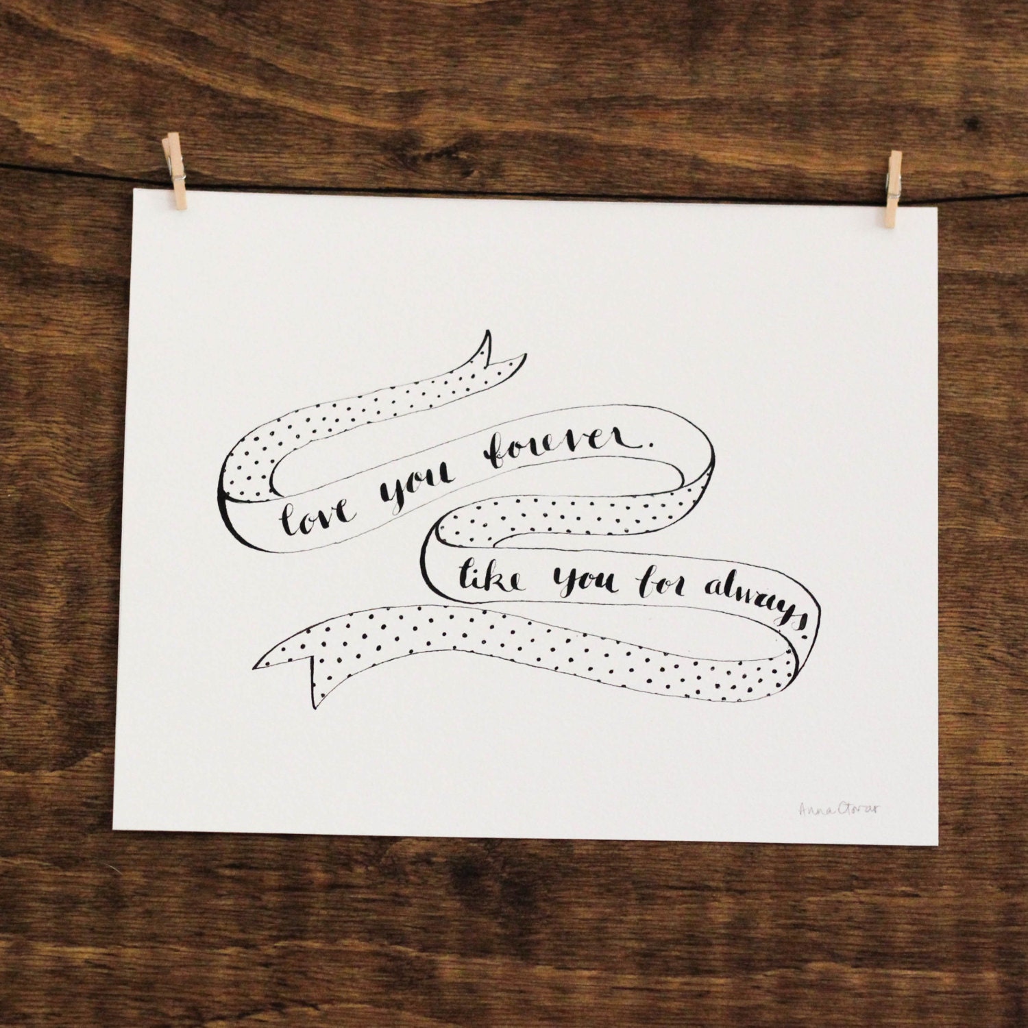 Love You Forever Like You for Always- Original Polka Dot Banner Calligraphy Art- 11x14 inches