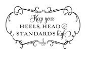 Keep your heels, head & shoulders high with border - vinyl wall decal wall art design