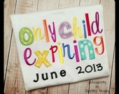 Only Child Expiring Embroidery Applique Design
