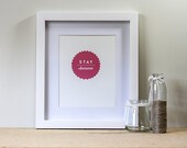 Stay Awesome - A4 Print - Inspirational Quote - Everyday Artwork