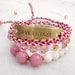 Bracelet set friendship bracelets hand stamped La Vie en Rose stack jewelry macrame beaded bracelet stretch