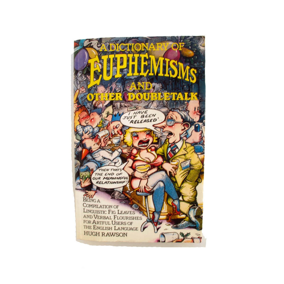 A Dictionary of Euphemisms and other Doubletalk Hugh Rawson 1983 Great Britain Edition, Funny Fathers Day