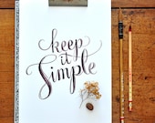 Keep it Simple - 8x10 Motto collection