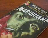 Marihuana by William Irish / Vintage Pulp Fiction Marijuana Book