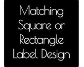 Made To Match Square or Rectangle Label Design
