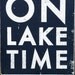 On Lake Time Rustic Wooden Sign - 8x9