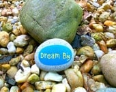 Dream Big Painted Beach Rock