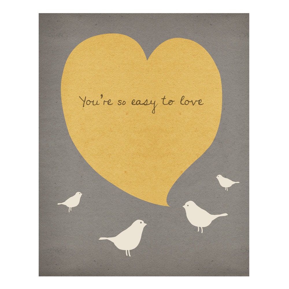 You're So Easy to Love (in Gray and Yellow) - 8 x 10 Print
