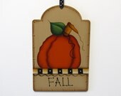 Pumpkin Fall Sign, Handpainted Wood Tag, Home Decor, Wall Art