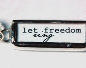 1/2 Inch X 1.5 Inch Soldered Charm Pendant Let Freedom Ring with Vintage Patriotic Postcard and 30 Inch Ball Chain