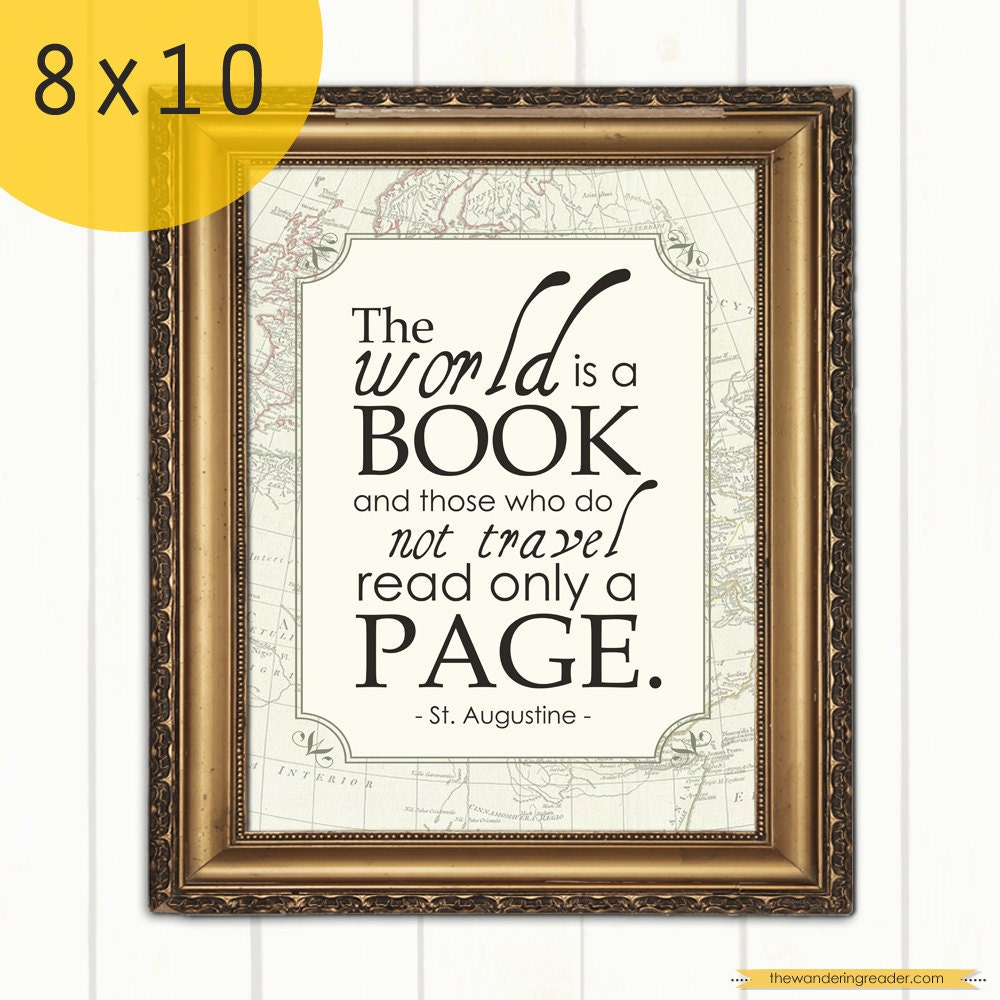 Inspiring "The world is a book, and those who do not travel read only a page" Saint Augustine Travel Quote Print