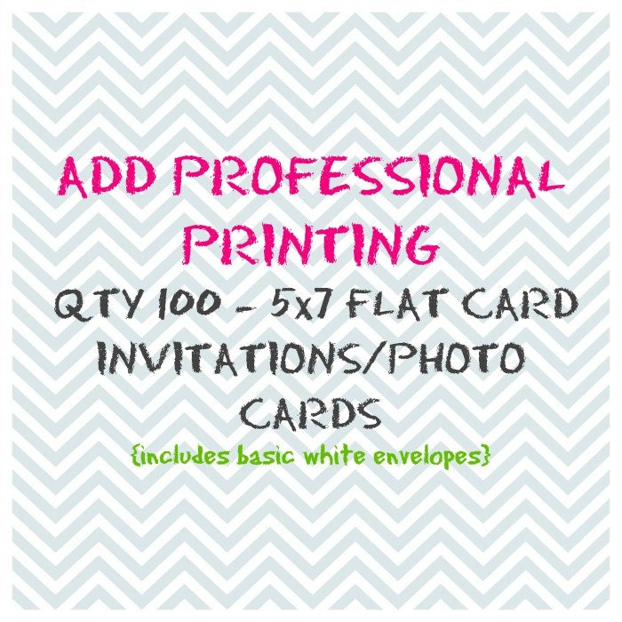 Add Professional Printing - QTY 100 - 5x7 Flat Card Invitations/Photo Cards