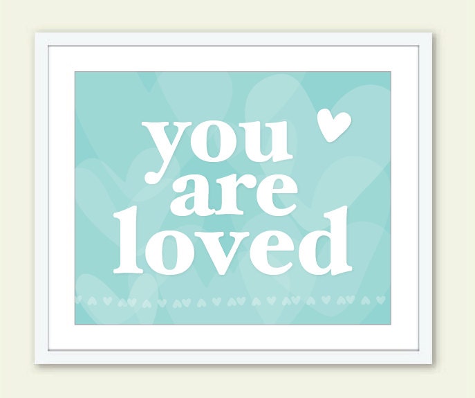 You Are Loved - Digital Art Print - Typography - Robins Blue Aqua Blue - Heart - Modern Wall Art - Spring Color -Under 20