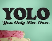 YOLO You Only Live Once Vinyl Wall Decal, Inspirational Quote