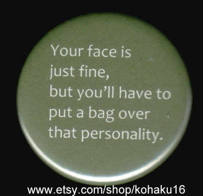 Your Face Is Fine Button