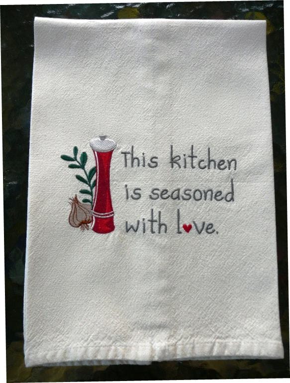 Embroidered Kitchen Towel - This kitchen is seasoned with love