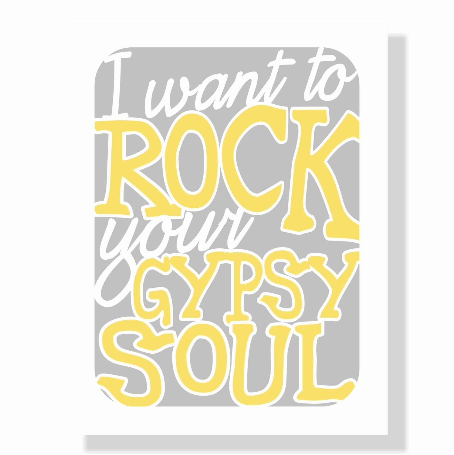 Typography Art Print - Your Gypsy Soul v6 - marriage engagement anniversary love song lyrics yellow grey white