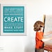 Children activity inspiration print. CREATE typography kids wall art. Wall art quotes for playroom decor. 8x10 print by Wallfry