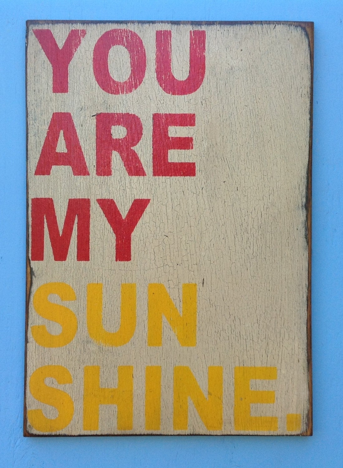You are my sunshine sign made from reclaimed plywood