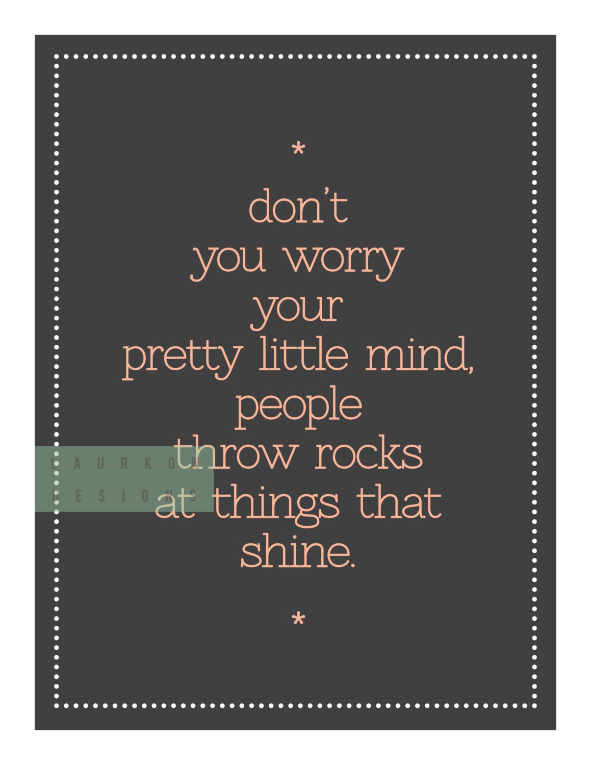 Printable. don't you worry your pretty little mind. Taylor Swift "Ours" lyrics. 8.5 x 11. 2 Color Options